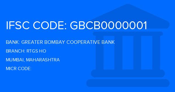 Greater Bombay Cooperative Bank Rtgs Ho Branch IFSC Code