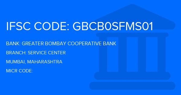 Greater Bombay Cooperative Bank Service Center Branch IFSC Code