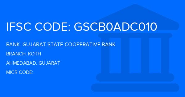 Gujarat State Cooperative Bank Koth Branch IFSC Code