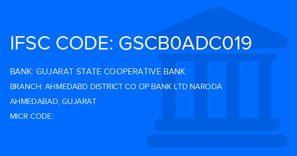 Gujarat State Cooperative Bank Ahmedabd District Co Op Bank Ltd Naroda Branch IFSC Code
