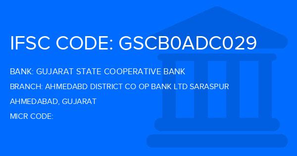 Gujarat State Cooperative Bank Ahmedabd District Co Op Bank Ltd Saraspur Branch IFSC Code