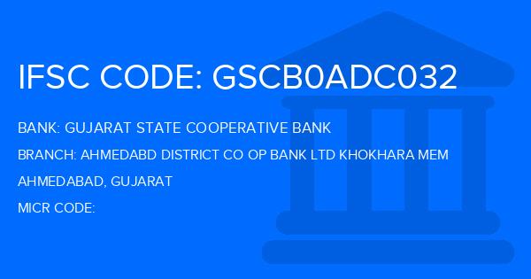 Gujarat State Cooperative Bank Ahmedabd District Co Op Bank Ltd Khokhara Mem Branch IFSC Code