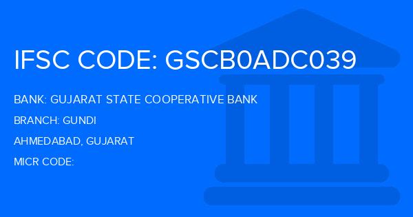 Gujarat State Cooperative Bank Gundi Branch IFSC Code