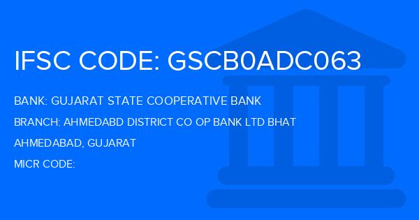Gujarat State Cooperative Bank Ahmedabd District Co Op Bank Ltd Bhat Branch IFSC Code