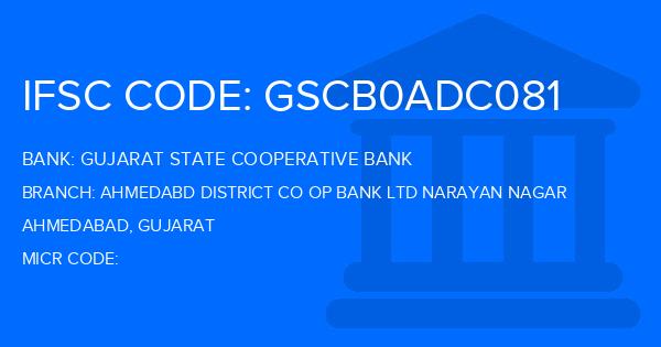 Gujarat State Cooperative Bank Ahmedabd District Co Op Bank Ltd Narayan Nagar Branch IFSC Code