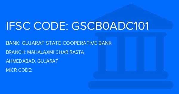 Gujarat State Cooperative Bank Mahalaxmi Char Rasta Branch IFSC Code