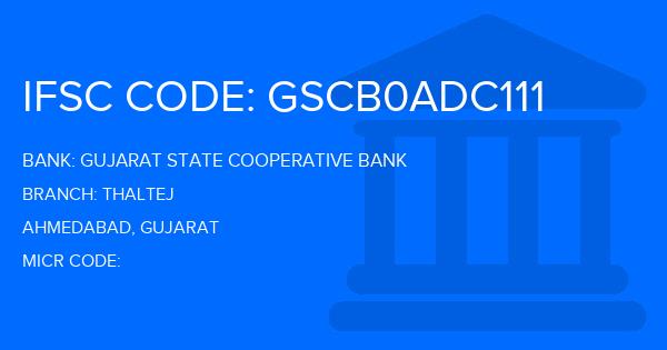 Gujarat State Cooperative Bank Thaltej Branch IFSC Code