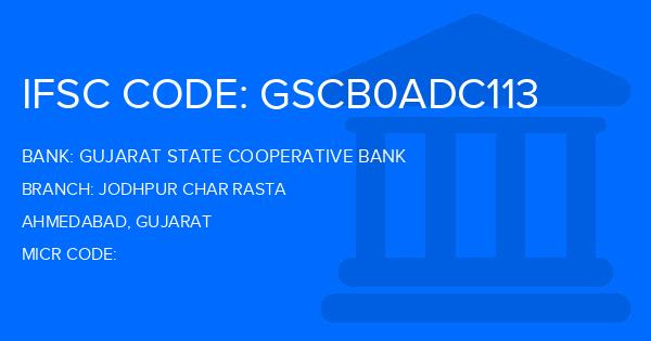 Gujarat State Cooperative Bank Jodhpur Char Rasta Branch IFSC Code