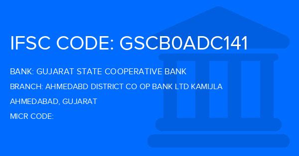Gujarat State Cooperative Bank Ahmedabd District Co Op Bank Ltd Kamijla Branch IFSC Code