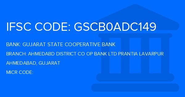 Gujarat State Cooperative Bank Ahmedabd District Co Op Bank Ltd Prantia Lavarpur Branch IFSC Code
