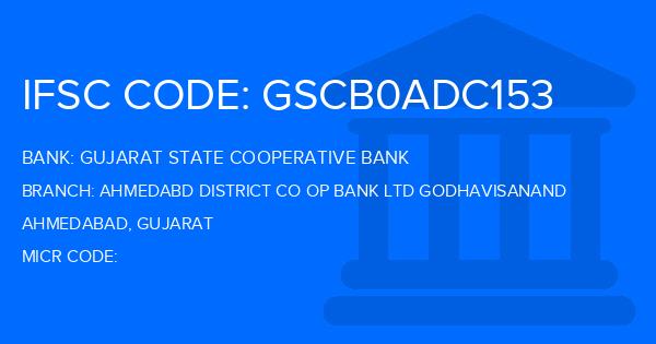 Gujarat State Cooperative Bank Ahmedabd District Co Op Bank Ltd Godhavisanand Branch IFSC Code