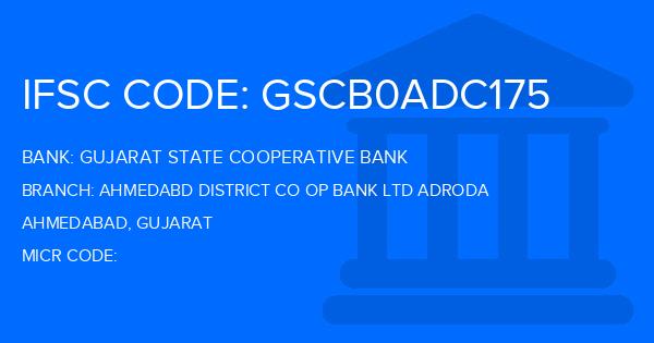 Gujarat State Cooperative Bank Ahmedabd District Co Op Bank Ltd Adroda Branch IFSC Code