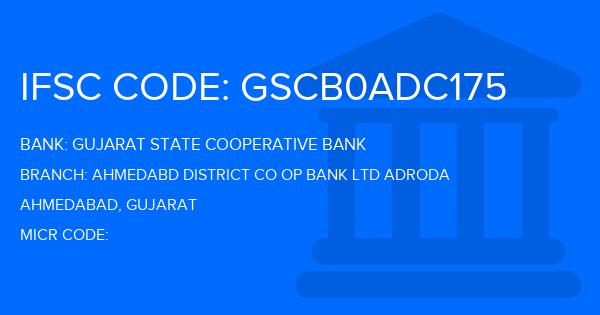 Gujarat State Cooperative Bank Ahmedabd District Co Op Bank Ltd Adroda Branch IFSC Code