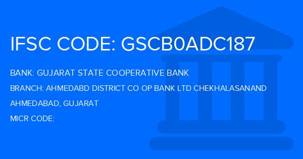 Gujarat State Cooperative Bank Ahmedabd District Co Op Bank Ltd Chekhalasanand Branch IFSC Code