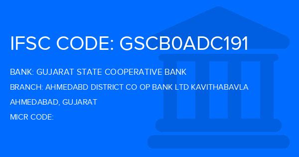 Gujarat State Cooperative Bank Ahmedabd District Co Op Bank Ltd Kavithabavla Branch IFSC Code