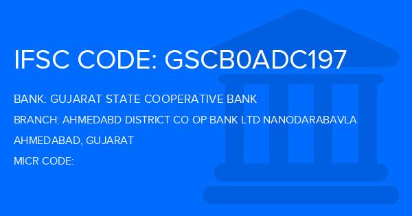 Gujarat State Cooperative Bank Ahmedabd District Co Op Bank Ltd Nanodarabavla Branch IFSC Code