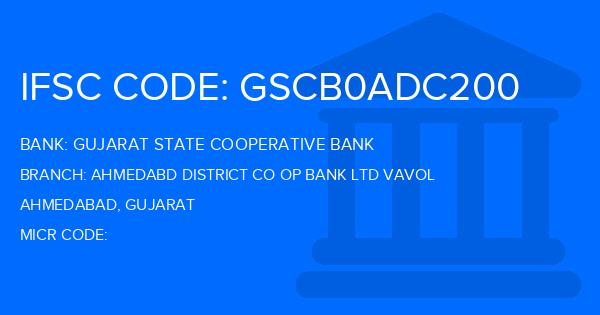 Gujarat State Cooperative Bank Ahmedabd District Co Op Bank Ltd Vavol Branch IFSC Code
