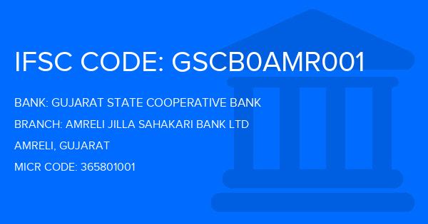 Gujarat State Cooperative Bank Amreli Jilla Sahakari Bank Ltd Branch IFSC Code