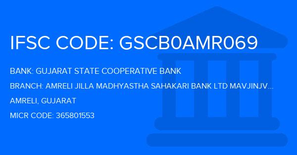 Gujarat State Cooperative Bank Amreli Jilla Madhyastha Sahakari Bank Ltd Mavjinjva Branch IFSC Code