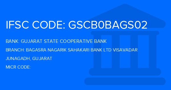 Gujarat State Cooperative Bank Bagasra Nagarik Sahakari Bank Ltd Visavadar Branch IFSC Code