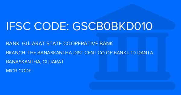 Gujarat State Cooperative Bank The Banaskantha Dist Cent Co Op Bank Ltd Danta Branch IFSC Code