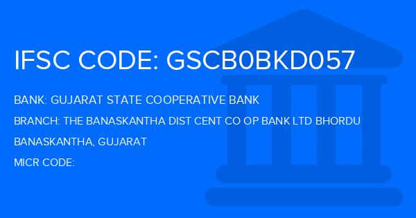 Gujarat State Cooperative Bank The Banaskantha Dist Cent Co Op Bank Ltd Bhordu Branch IFSC Code