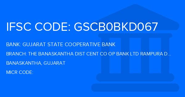 Gujarat State Cooperative Bank The Banaskantha Dist Cent Co Op Bank Ltd Rampura Dama Branch IFSC Code