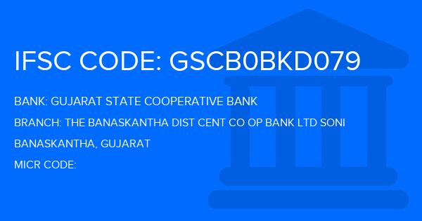 Gujarat State Cooperative Bank The Banaskantha Dist Cent Co Op Bank Ltd Soni Branch IFSC Code