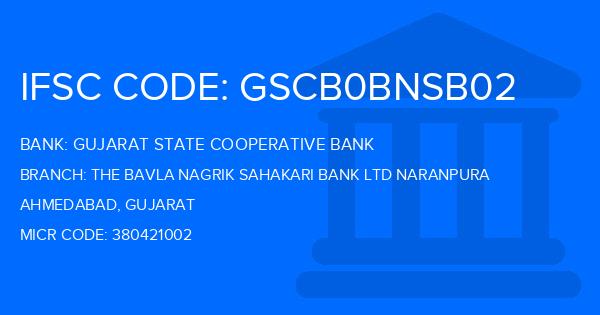 Gujarat State Cooperative Bank The Bavla Nagrik Sahakari Bank Ltd Naranpura Branch IFSC Code