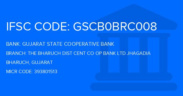 Gujarat State Cooperative Bank The Bharuch Dist Cent Co Op Bank Ltd Jhagadia Branch IFSC Code