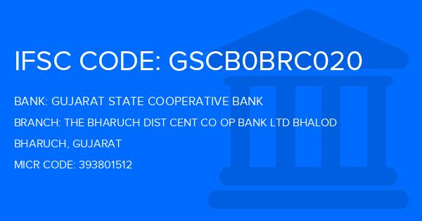 Gujarat State Cooperative Bank The Bharuch Dist Cent Co Op Bank Ltd Bhalod Branch IFSC Code