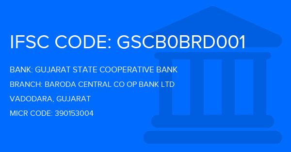 Gujarat State Cooperative Bank Baroda Central Co Op Bank Ltd Branch IFSC Code