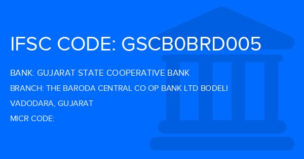 Gujarat State Cooperative Bank The Baroda Central Co Op Bank Ltd Bodeli Branch IFSC Code