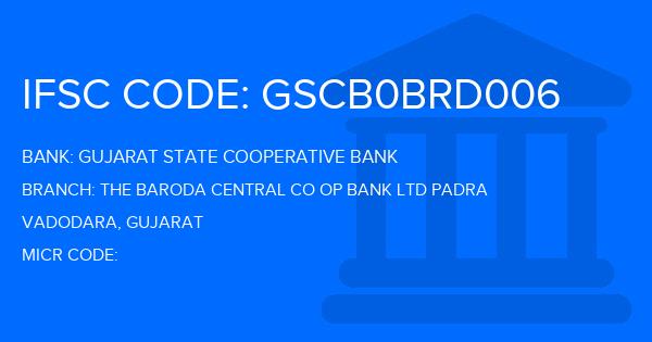 Gujarat State Cooperative Bank The Baroda Central Co Op Bank Ltd Padra Branch IFSC Code