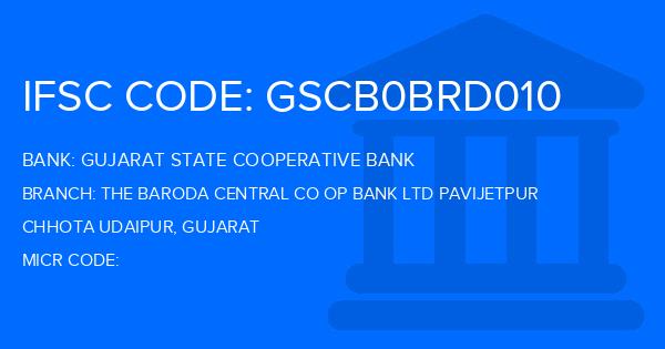 Gujarat State Cooperative Bank The Baroda Central Co Op Bank Ltd Pavijetpur Branch IFSC Code