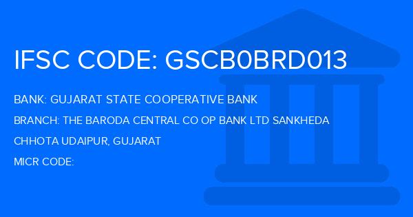 Gujarat State Cooperative Bank The Baroda Central Co Op Bank Ltd Sankheda Branch IFSC Code