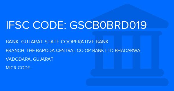 Gujarat State Cooperative Bank The Baroda Central Co Op Bank Ltd Bhadarwa Branch IFSC Code