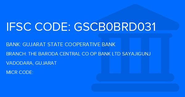 Gujarat State Cooperative Bank The Baroda Central Co Op Bank Ltd Sayajigunj Branch IFSC Code
