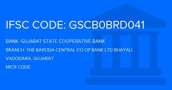 Gujarat State Cooperative Bank The Baroda Central Co Op Bank Ltd Bhayali Branch IFSC Code