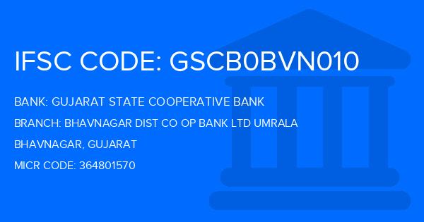 Gujarat State Cooperative Bank Bhavnagar Dist Co Op Bank Ltd Umrala Branch IFSC Code