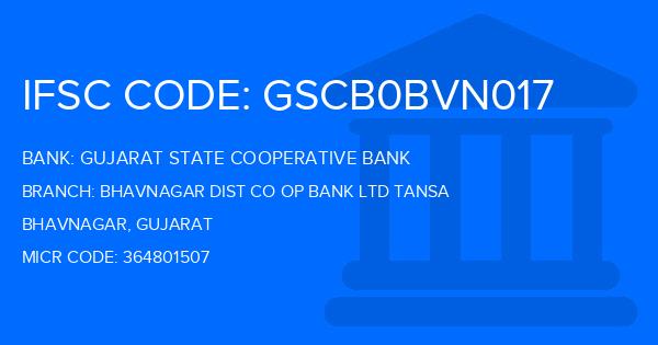 Gujarat State Cooperative Bank Bhavnagar Dist Co Op Bank Ltd Tansa Branch IFSC Code