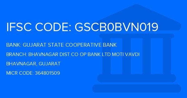 Gujarat State Cooperative Bank Bhavnagar Dist Co Op Bank Ltd Moti Vavdi Branch IFSC Code