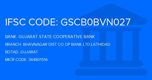 Gujarat State Cooperative Bank Bhavnagar Dist Co Op Bank Ltd Lathidad Branch IFSC Code