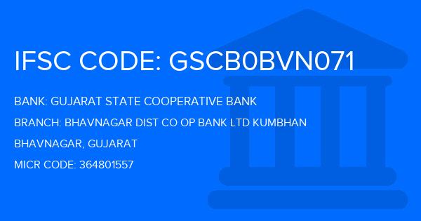 Gujarat State Cooperative Bank Bhavnagar Dist Co Op Bank Ltd Kumbhan Branch IFSC Code