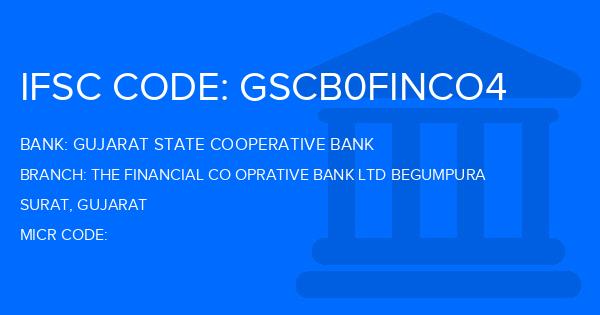 Gujarat State Cooperative Bank The Financial Co Oprative Bank Ltd Begumpura Branch IFSC Code