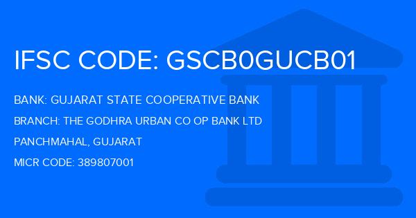 Gujarat State Cooperative Bank The Godhra Urban Co Op Bank Ltd Branch IFSC Code