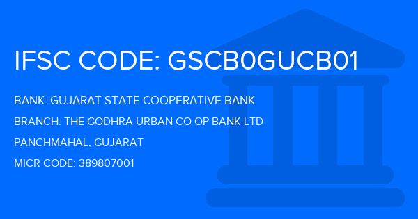 Gujarat State Cooperative Bank The Godhra Urban Co Op Bank Ltd Branch IFSC Code