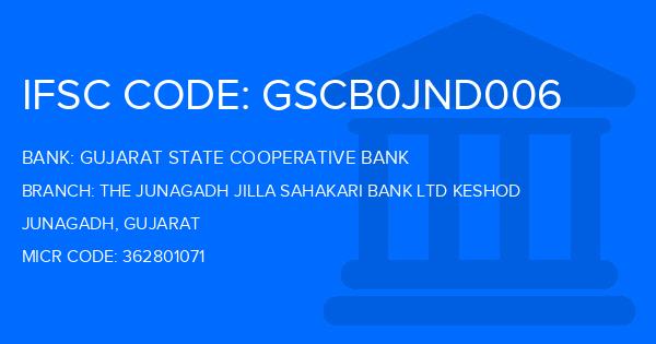 Gujarat State Cooperative Bank The Junagadh Jilla Sahakari Bank Ltd Keshod Branch IFSC Code