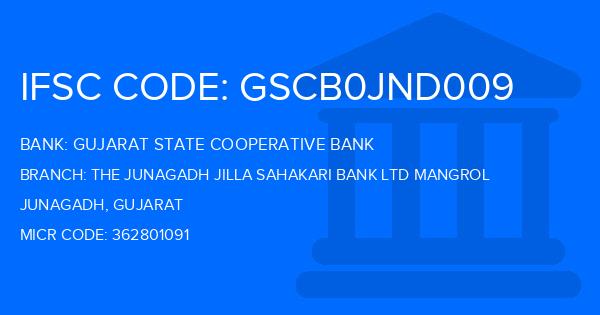 Gujarat State Cooperative Bank The Junagadh Jilla Sahakari Bank Ltd Mangrol Branch IFSC Code