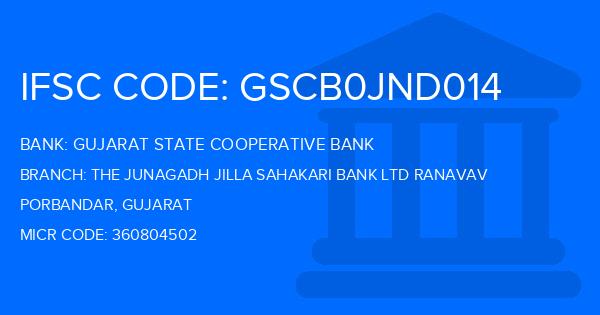 Gujarat State Cooperative Bank The Junagadh Jilla Sahakari Bank Ltd Ranavav Branch IFSC Code